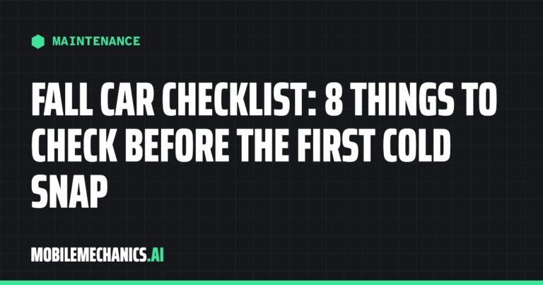 Fall Car Checklist: 8 Things to Check Before the First Cold Snap