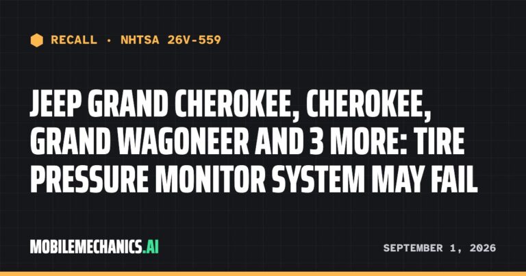 Jeep recalls 2024–2026 Grand Cherokee, Cherokee, Grand Wagoneer and 3 more: Tire Pressure Monitor System May Fail