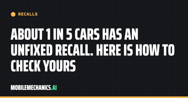 About 1 in 5 Cars Has an Unfixed Recall. Here Is How to Check Yours