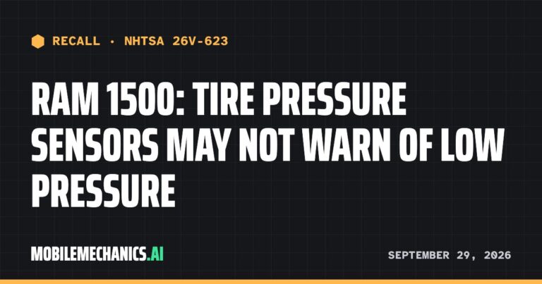 Ram recalls 2026 1500: Tire Pressure Sensors May Not Warn of Low Pressure